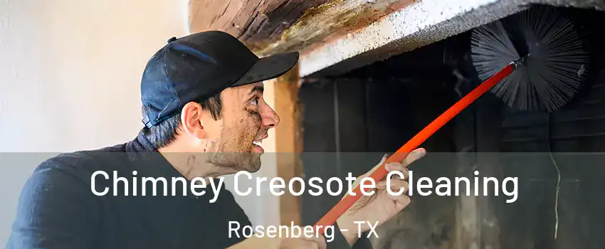  Chimney Creosote Cleaning Rosenberg - TX