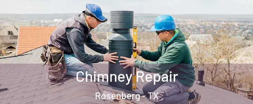  Chimney Repair Rosenberg - TX