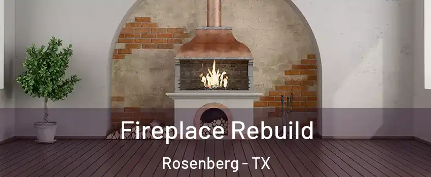  Fireplace Rebuild Rosenberg - TX
