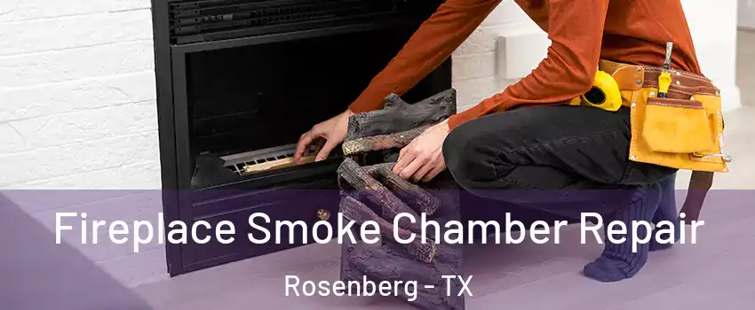  Fireplace Smoke Chamber Repair Rosenberg - TX