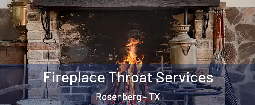  Fireplace Throat Services Rosenberg - TX