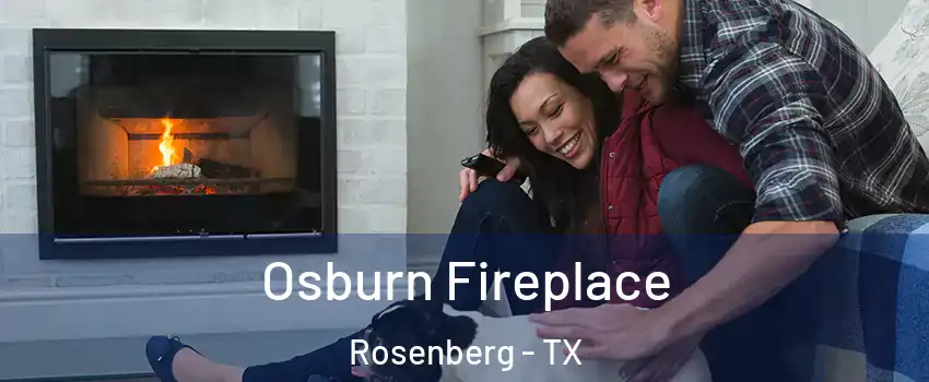  Osburn Fireplace Rosenberg - TX